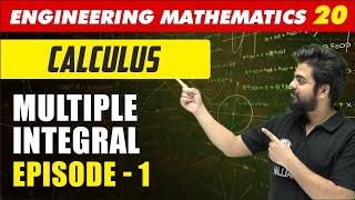 Engineering Mathematics 20  Calculus  Multiple Integral  Episode 1  GATE All Branches [upl. by Inilam]