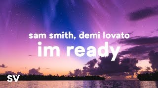 Sam Smith Demi Lovato  I’m Ready Lyrics [upl. by Lahcim]