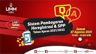 UMMTalks Ep 6 QampA Keuangan quotSistem Pembayaran Heregistrasi dan SPP TA 20212022quot  Humas UMM [upl. by Karl277]