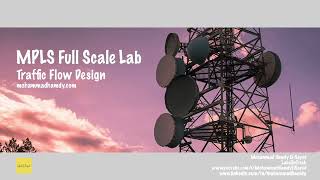 MPLS Full Scale Lab Traffic Flow Design  Huawei MPLS Services Vol2 Course [upl. by Capp]