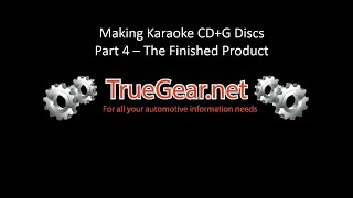 Making Karaoke CDG Discs Part 4 The Finished Product [upl. by Diver]