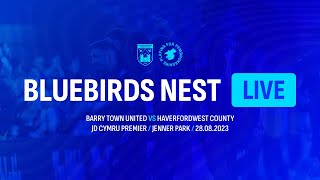 TheBluebirdsNest Live  Barry Town United vs Haverfordwest County 290823 [upl. by Darton]