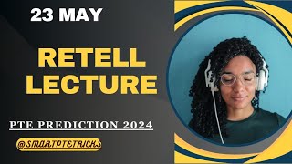 PTE Retell Lecture  May 2024  MOST REPEATED IN EXAMS PREDICTION [upl. by Anaes]