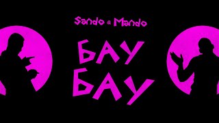 SANDO amp MANDO  BAU BAU Official Video [upl. by Telocin613]