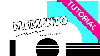 Ricardo Andrade Elemento Tutorial [upl. by Nairdna169]