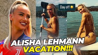 “DAY OFF” ALISHA LEHMANN Goes Paddle Boarding  VACATION Before DEBUT With JUVENTUS  Lehmann  Luiz [upl. by Garap]