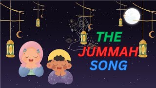 The Jummah Song For Kids  Its Jummah Today  Its Friday Its Friday  Best Islamic Rhymes [upl. by Orin777]