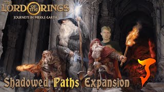 Journeys in MiddleEarth Shadowed Paths Episode 7 [upl. by Feledy]