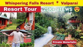 Whispering falls Resort Tour  Valparai best Resort  Best place to stay in Valparai  Sholayar Dam [upl. by Frohne]