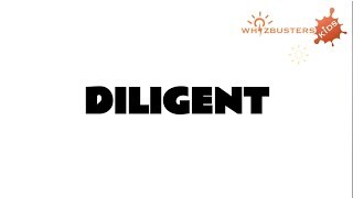 DILIGENT adjective meaning with examples in sentences [upl. by Ezitram]