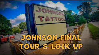 Johnson Tattoo Final Tour amp Lock Up 20240829 [upl. by Ofella90]