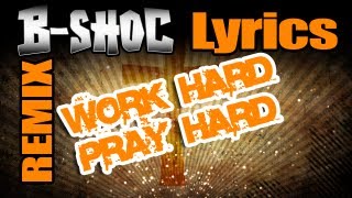 Work Hard Play Hard CHRISTIAN REMIX  BSHOC  Work Hard Pray Hard [upl. by Ignaz221]