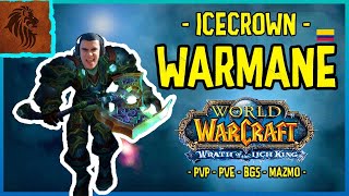 WARMANE ICECROWN  3 DIAS PARA ONYXIA añañayyy [upl. by Kciremed]