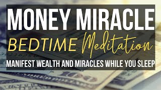 Manifest Money While You Sleep  POWERFUL Bedtime Meditation [upl. by Simons190]