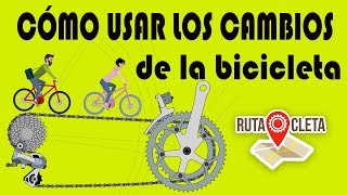 RUTA CLETA  CÓMO USAR LOS CAMBIOS DE LA BICICLETA [upl. by Barbee]