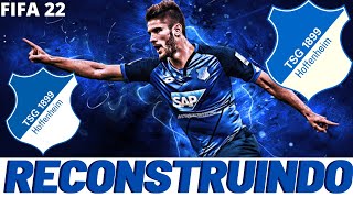 RECONSTRUINDO o TSG HOFFENHEIM FIFA 22  MODO CARREIRA [upl. by Mahon]