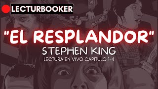 quotEL RESPLANDORquot  Stephen King  Audiolibro  Capítulo 1 al 4 [upl. by Perren]