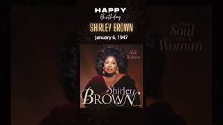 Happy Birthday Soul Queen Shirley Brown shorts shirleybrown womantowoman soulmusic soulsinger [upl. by Levy]