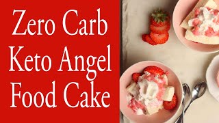 Zero Carb Keto Angel Food Cake [upl. by Iztim861]