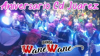 Banda Wane Wane mix EN VIVO Aniversario Cd Juárez Durango [upl. by Joed]