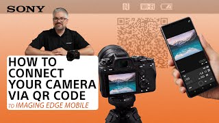 Sony  How to connect your camera to Imaging Edge Mobile via QR CODE [upl. by Jemena222]