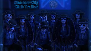 Shadow City Club Trailer 20 [upl. by Martens]