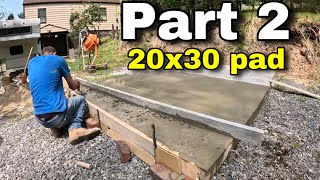 One Man Pours Concrete Pad  Part 2 [upl. by Yornoc]