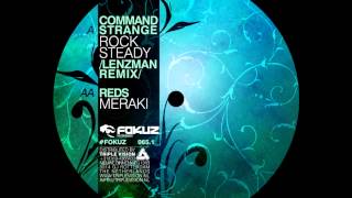 Command Strange  Rock Steady Lenzman Remix  Fokuz Recordings [upl. by Anyar]