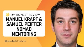 Manuel Krapf amp Samuel Peiffer Nomad Mentoring Review [upl. by Yleve]