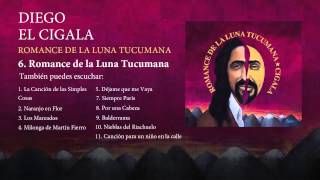 Diego el Cigala  Romance de la Luna Tucumana con letra [upl. by Daniyal]