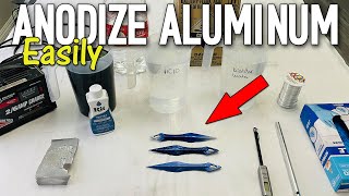 EASILY ANODIZE ALUMINUM At Home  DIY Anodizing Process For Beginners [upl. by Yong]