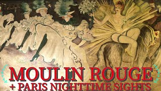 Moulin Rouge My Review of Historic Montmartre Cabaret Show  Paris Nighttime Sights [upl. by Dripps853]