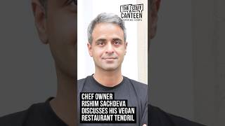 Chef Owner Rishim Sachdeva discusses Londons vegetarian vegan restaurant Tendril [upl. by Miru]