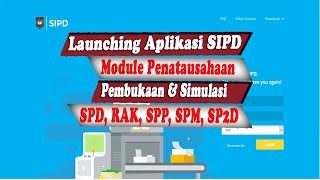 SIPD Penatausahaan 2 Launching SIPD Penatausahaan SPD RAK SPP SPM SP2D [upl. by Adieren]