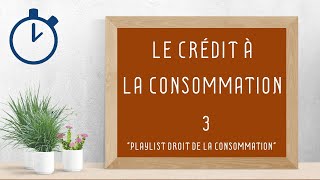 Crédit à la Consommation   Droit de la Consommation 38 [upl. by Eran60]