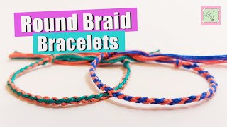 Round Braid Bracelets  Beginnerfriendly Friendship Bracelet Tutorial [upl. by Aedrahs]