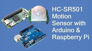 HCSR501 PIR Motion Detector  With Arduino amp Raspberry Pi [upl. by Devlin]