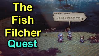 The Fish Filcher Quest  Octopath Traveler 2 [upl. by Aufa488]