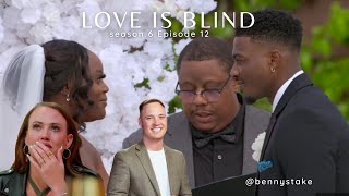 AD You Deserve Better  DATING FOR POTENTIAL  LOVE IS BLIND SEASON 6 EP 12 REVIEW [upl. by Bechler]