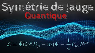 Les symétries de Jauge physique quantique  Passescience 38 [upl. by Nayrb]