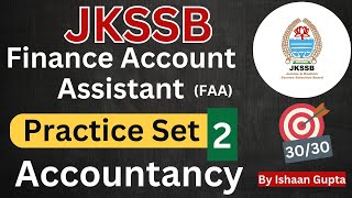 Accountancy Practice Set 2 Finance Account Assistant  JKSSB FAA Exam preparation  By Ishaan Gupta [upl. by Aifos]