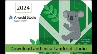 Download and Install Android Studio in 2024  Android Studio koala  Windows 10 11 [upl. by Amis]