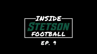 Inside Stetson Football Ep 9 [upl. by Enelyt]