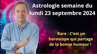 Horoscope semaine du lundi 23 septembre 2024 [upl. by Benjie313]