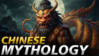 CHINESE MYTHOLOGY Completely Explained  Rise amp Fall  Gods amp Goddesses  4K Documentary [upl. by Stalder]