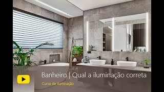 Iluminação de Banheiro  Por que usar PAR 20 [upl. by Gnuhc850]