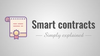 Smart contracts  Simply Explained [upl. by Ybeloc]