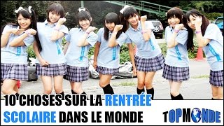 10 COUTUMES Sur La RENTRÉE SCOLAIRE Dans Le MONDE [upl. by Rann]