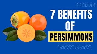 7 Benefits of persimmons you may not know I Nature Heal [upl. by Garner167]