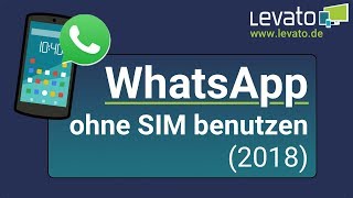 Levatode  WhatsApp ohne SIMKarte benutzen 2018 [upl. by Barn444]